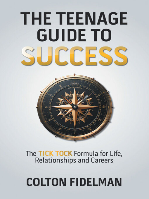 Title details for The Teenage Guide to Success by Colton Fidelman - Available